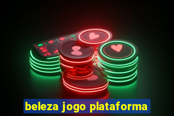 beleza jogo plataforma